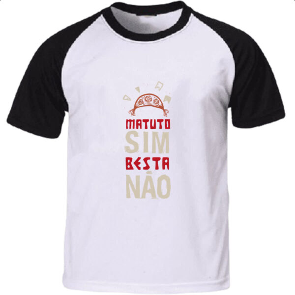 Camiseta Raglan Matuto sim besta nao