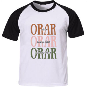 Camiseta Raglan Orar nisso acima e atraves