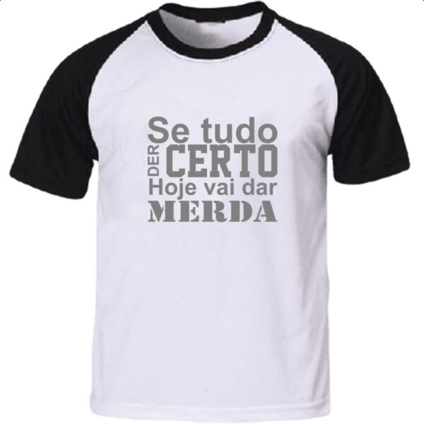 Camiseta Raglan Se tudo der certo hoje cinza