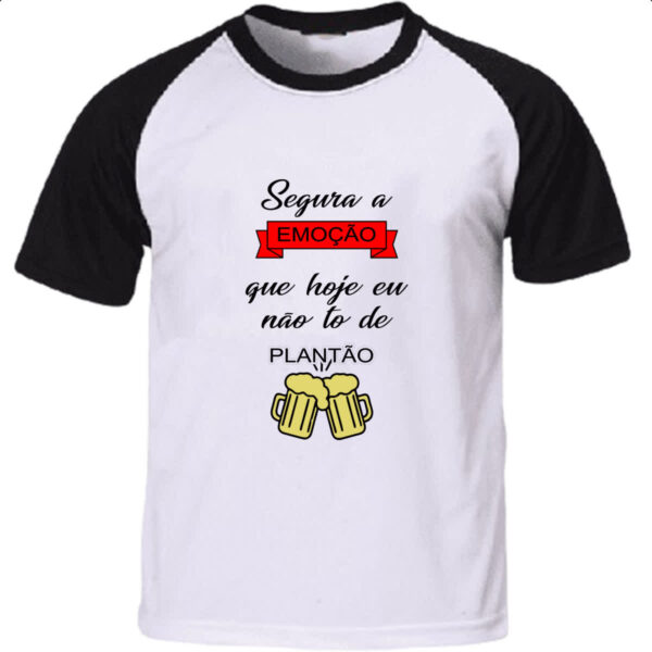Camiseta Raglan Segura emocao nao to de plantao