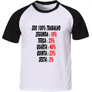 Camiseta Raglan Sou 100 trabalho