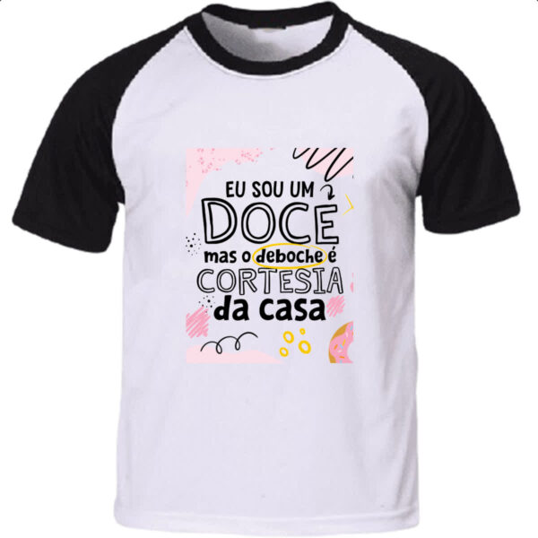 Camiseta Raglan Sou doce mas deboche e cortesia