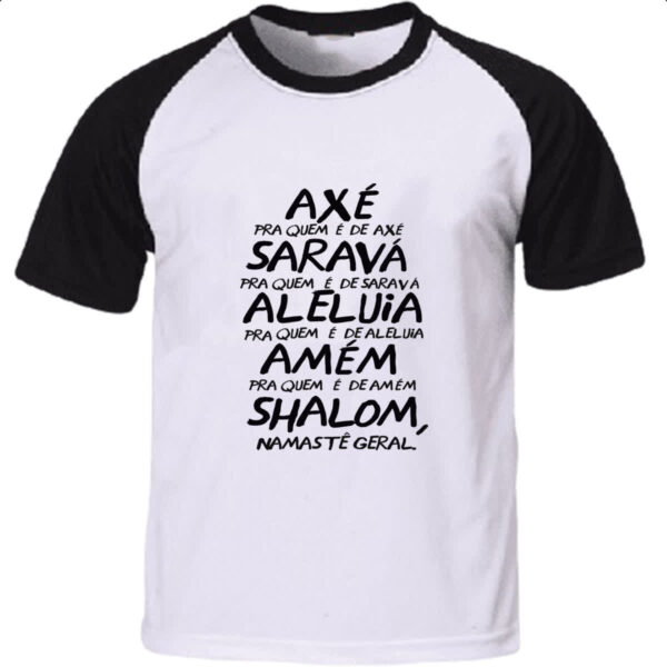 Camiseta Raglan Axe Sarava Aleluia Amem Shalom Namaste