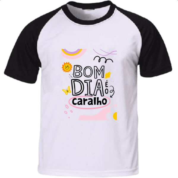 Camiseta Raglan Bom dia e o c