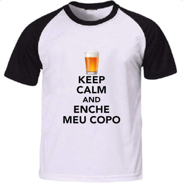 Camiseta Raglan Keep Calm and Enche meu copo