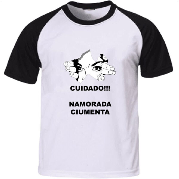 Camiseta Raglan Cuidado - Namorada ciumenta olhando