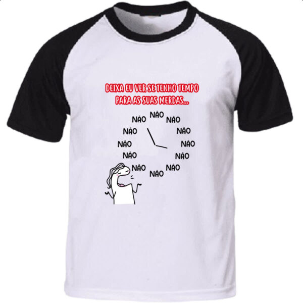 Camiseta Raglan Deixa eu ver se tenho tempo