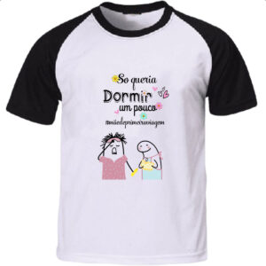 Camiseta Raglan Dia das maes Flork so queria dormir um pouco