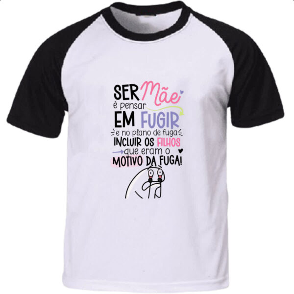 Camiseta Raglan Dia das maes fugir com filhos