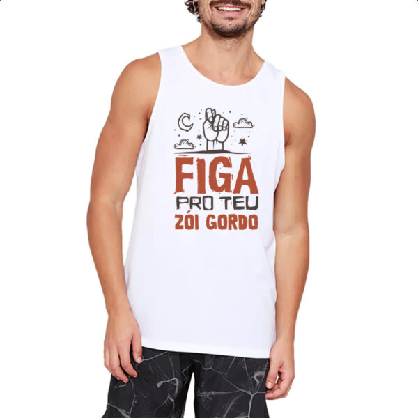 Camiseta Regata Figa pro teu zoi gordo - Imagem 2