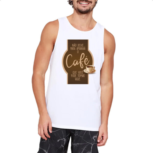Camiseta Regata Nao deixe o cafe para amanha - Image 2
