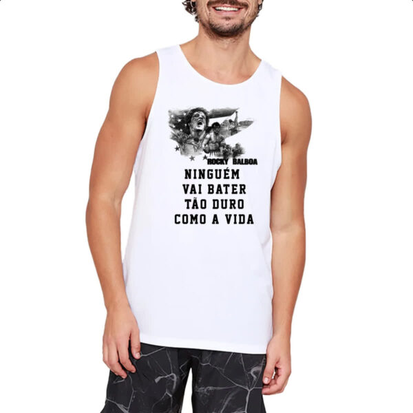 Camiseta Regata Ninguem vai bater tao duro como a vida - Imagem 2