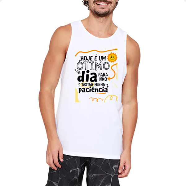 Camiseta Regata Otimo dia para nao testar paciencia - Imagem 2