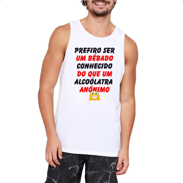 Camiseta Regata Prefiro um bebado conhecido - Imagem 2