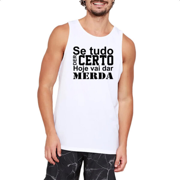Camiseta Regata Se tudo der certo hoje Preto - Image 2