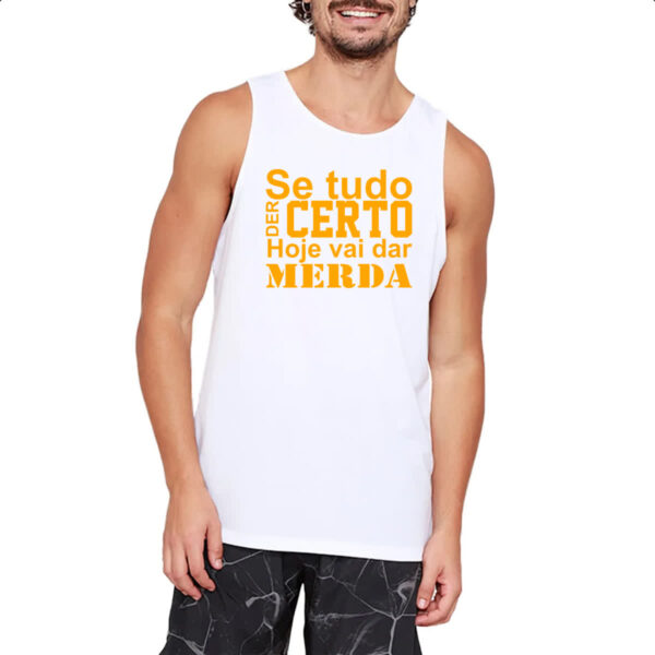 Camiseta Regata Se tudo der certo hoje laranja - Imagem 2