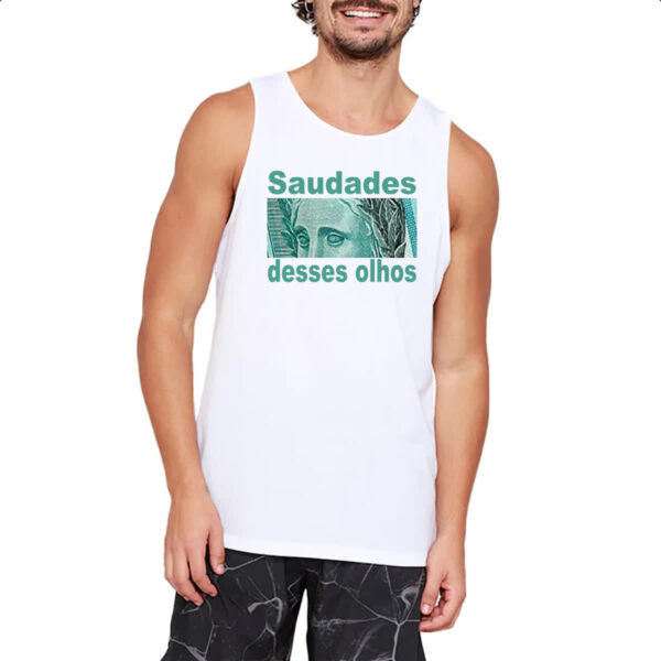 Camiseta Regata Saudades desses olhos - Imagem 2