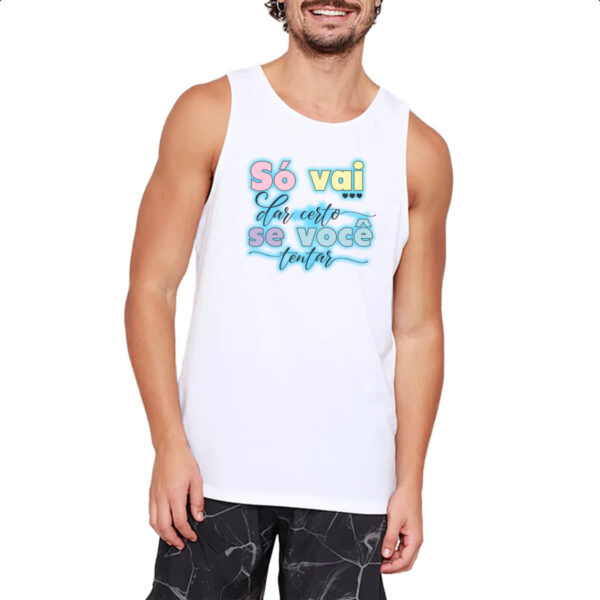 Camiseta Regata So vai dar certo se voce tentar - Imagem 2
