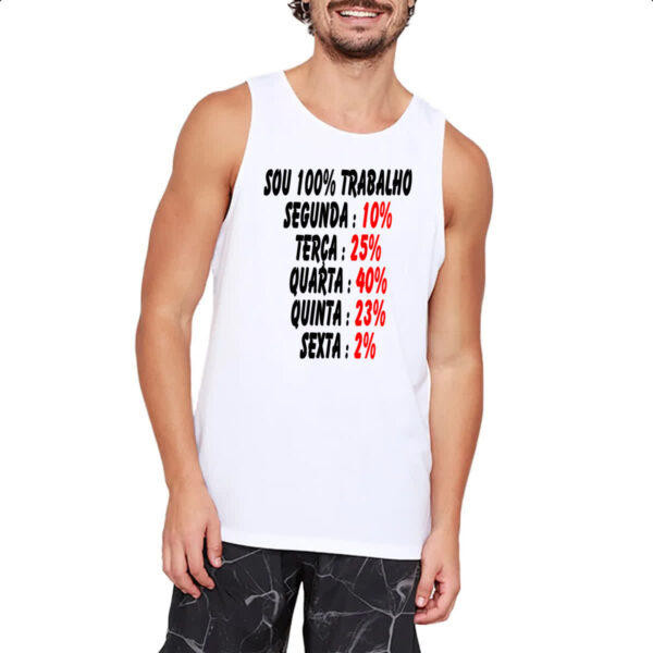 Camiseta Regata Sou 100 trabalho - Imagem 2