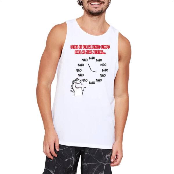 Camiseta Regata Deixa eu ver se tenho tempo - Imagem 2