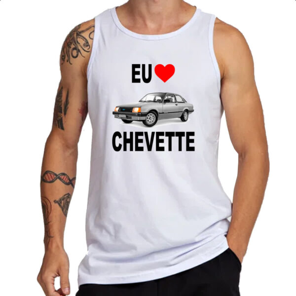 Camiseta Regata Eu amo Chevette - Imagem 3