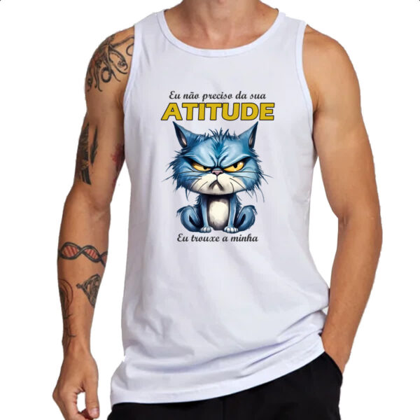 Camiseta Regata Gato nao precisa da sua atitude - Imagem 3