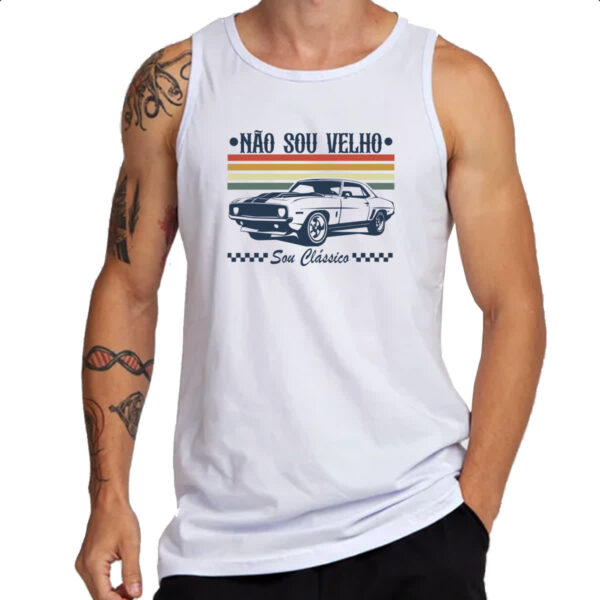 Camiseta Regata Nao sou velho sou classico - Imagem 3