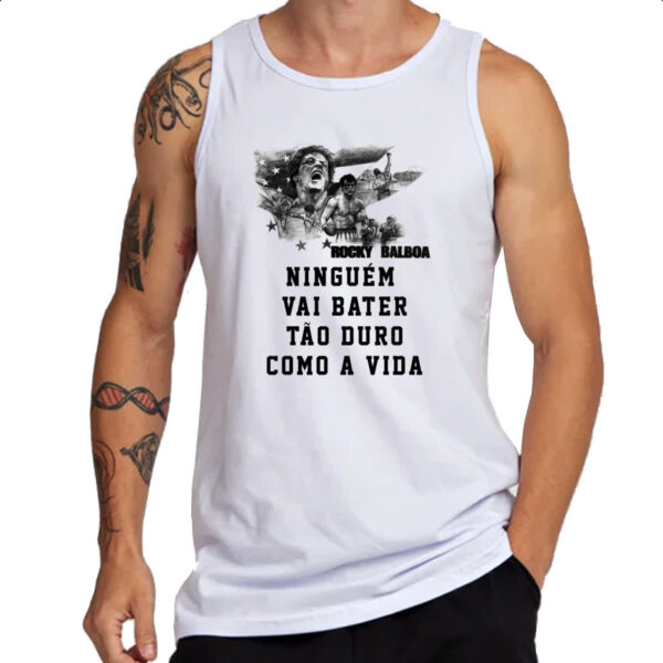 Camiseta Regata Ninguem vai bater tao duro como a vida - Imagem 3