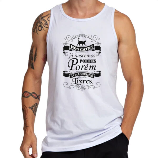 Camiseta Regata Nos gatos ja nascemos pobres - Imagem 3