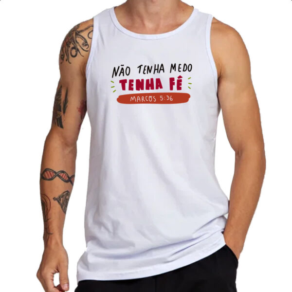 Camiseta Regata Religioso nao tenha medo tenha fe - Imagem 3