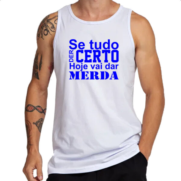 Camiseta Regata Se tudo der certo hoje Azul - Imagem 3