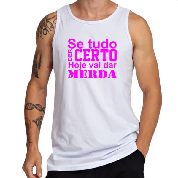 Camiseta Regata Se tudo der certo hoje Pink - Imagem 3
