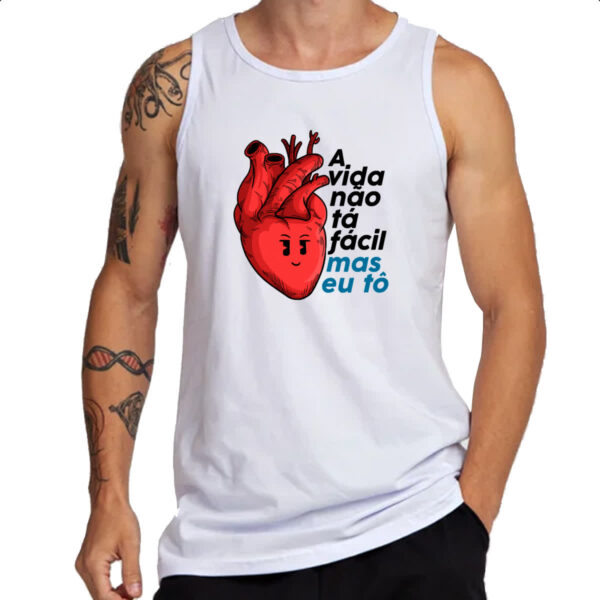 Camiseta Regata A vida nao ta facil mas eu to - Imagem 3