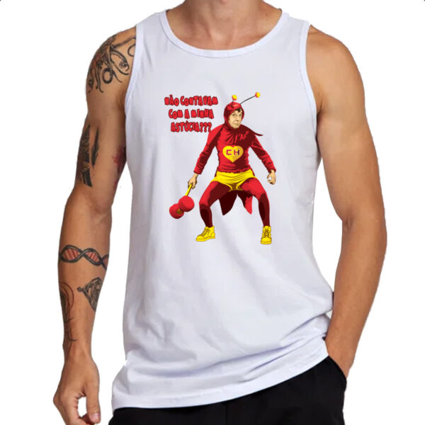 Camiseta Regata Chapolin nao contavam com minha astucia - Imagem 3