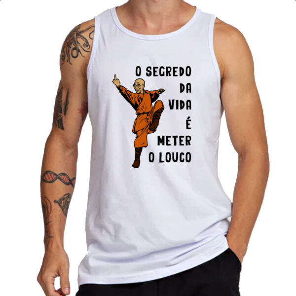 Camiseta Regata Dalai Lama O segredo da vida e meter o louco - Imagem 3
