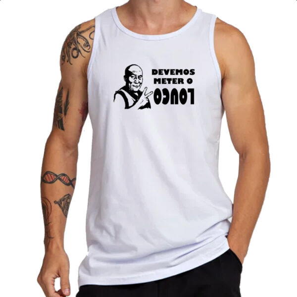 Camiseta Regata Devemos meter o louco - Imagem 3