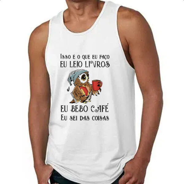 Camiseta Regata Leio bebo cafe sei das coisas - Imagem 4
