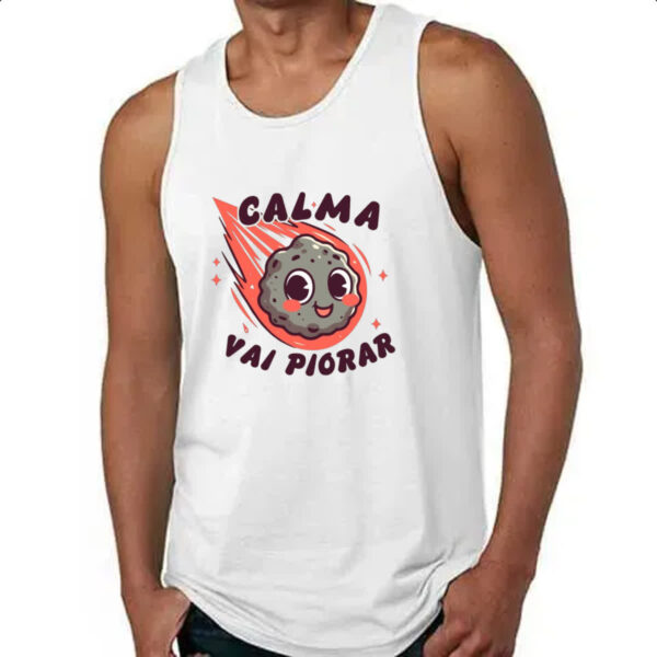 Camiseta Regata Meteoro calma que vai piorar - Imagem 4