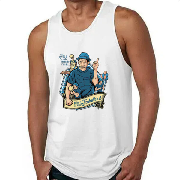 Camiseta Regata Nao existe trabalho ruim - Seu Madruga - Imagem 4
