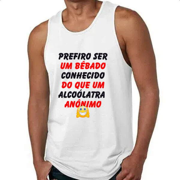 Camiseta Regata Prefiro um bebado conhecido - Imagem 4