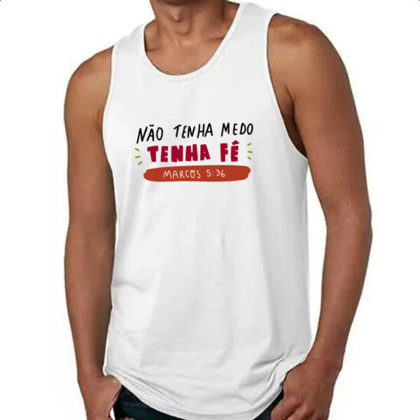 Camiseta Regata Religioso nao tenha medo tenha fe - Imagem 4
