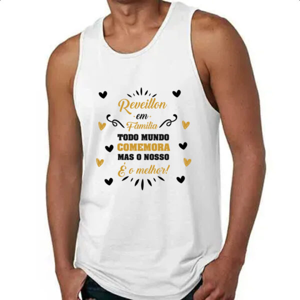 Camiseta Regata Reveillon nosso e o melhor - Imagem 4