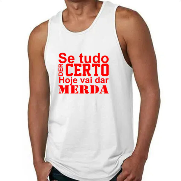 Camiseta Regata Se tudo der certo hoje Vermelho - Imagem 4