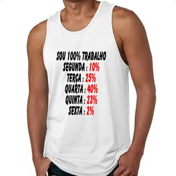 Camiseta Regata Sou 100 trabalho - Imagem 4