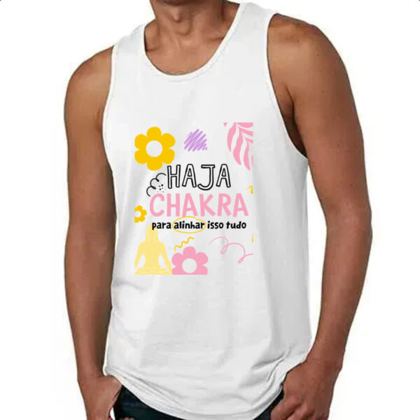 Camiseta Regata Haja chakra para alinhar isso tudo - Imagem 4