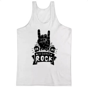Camiseta Regata Eu quero e Rock