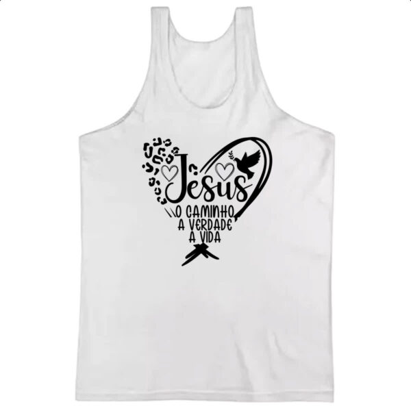 Camiseta Regata Jesus caminho verdade e a vida 06