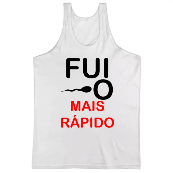 Camiseta Regata Fui o mais rapido