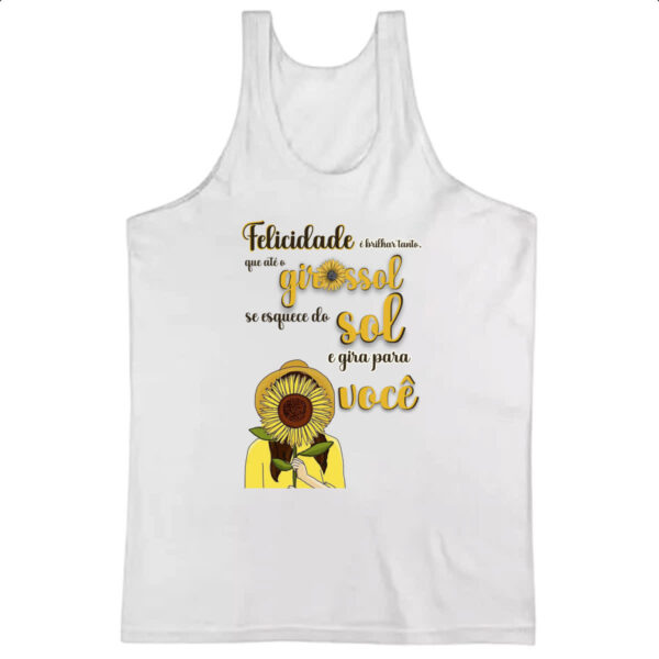Camiseta Regata Mulher girassol esquece o sol
