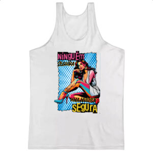 Camiseta Regata Mulher ninguem segura
